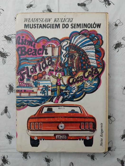 Władysław Kulicki - Mustangiem do Seminolów