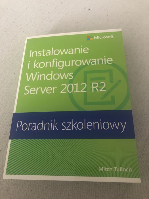 Mitch Tulloch - Instalowanie i konfigurowanie Windows Server 2021 R2