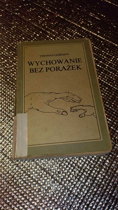 Wychowanie bez porażek książka Thomas Gordon