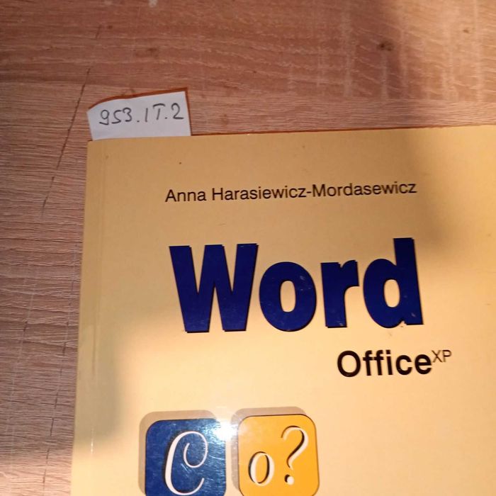 Word Office XP Co? Anna Harasiewicz-Mordasewicz