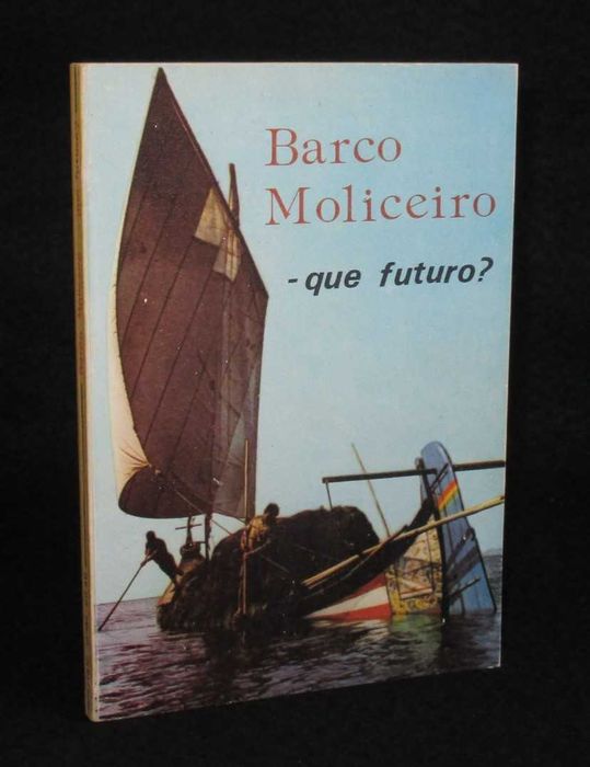 Livro Barco Moliceiro que futuro? Jaime Vilar