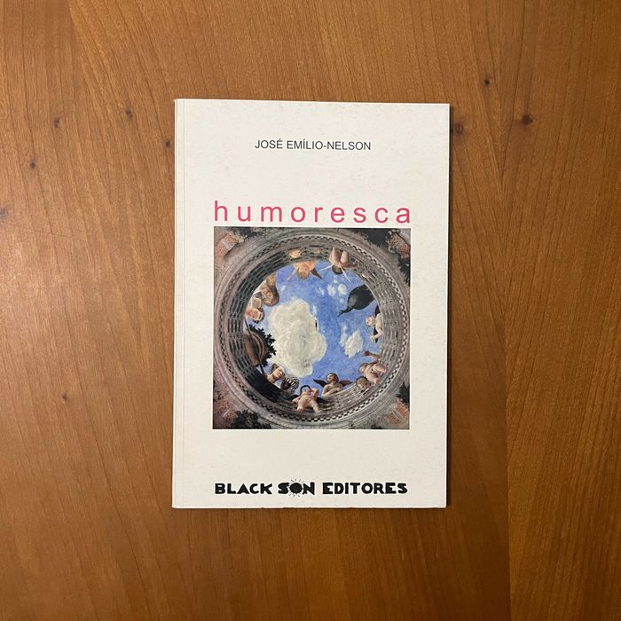 José Emílio-Nelson - Humoresca (1.ª edição, 2002)