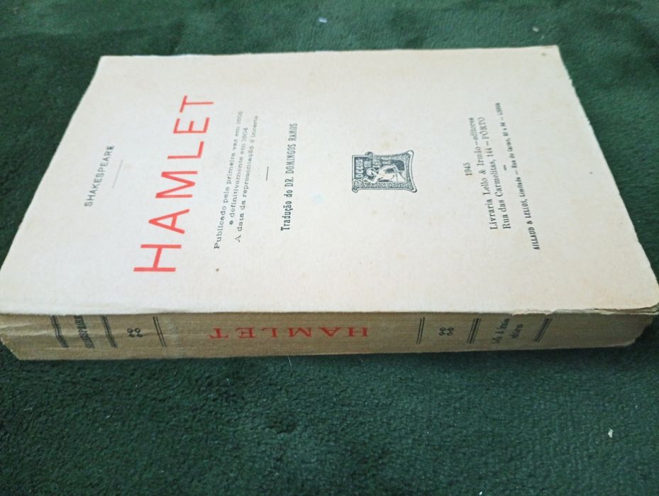 Hamlet	William Shakespeare; trad de Domingos Ramos -Lello & irmão 1945