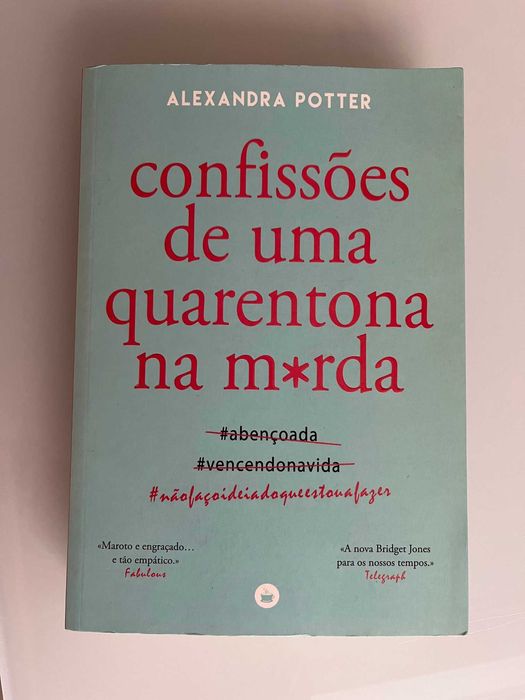 Livro "Confissões de uma quarentona na merda" (Alexandra Potter)