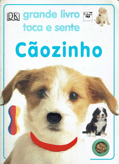 7898

Grande Livro Toca Sente - Cãozinho

Livraria Civilização Editora