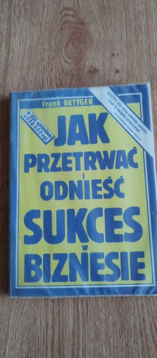 Jak przetrwać i odnieść sukces w biznesie