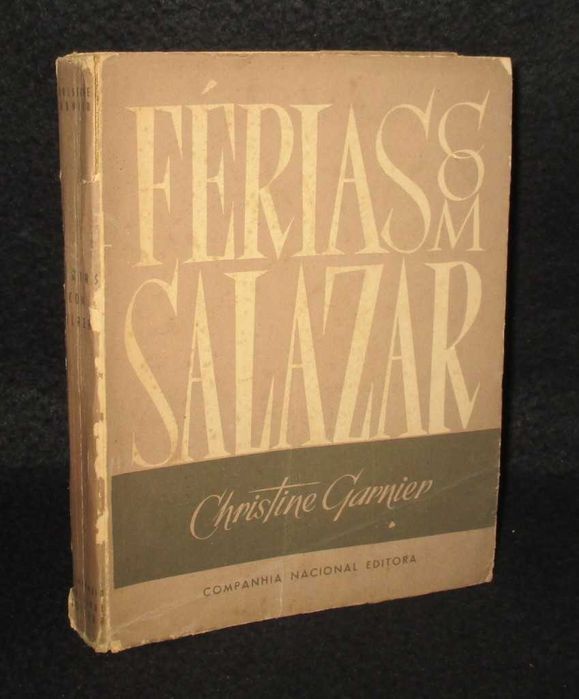 Livro Férias com Salazar Christine Garnier 1952