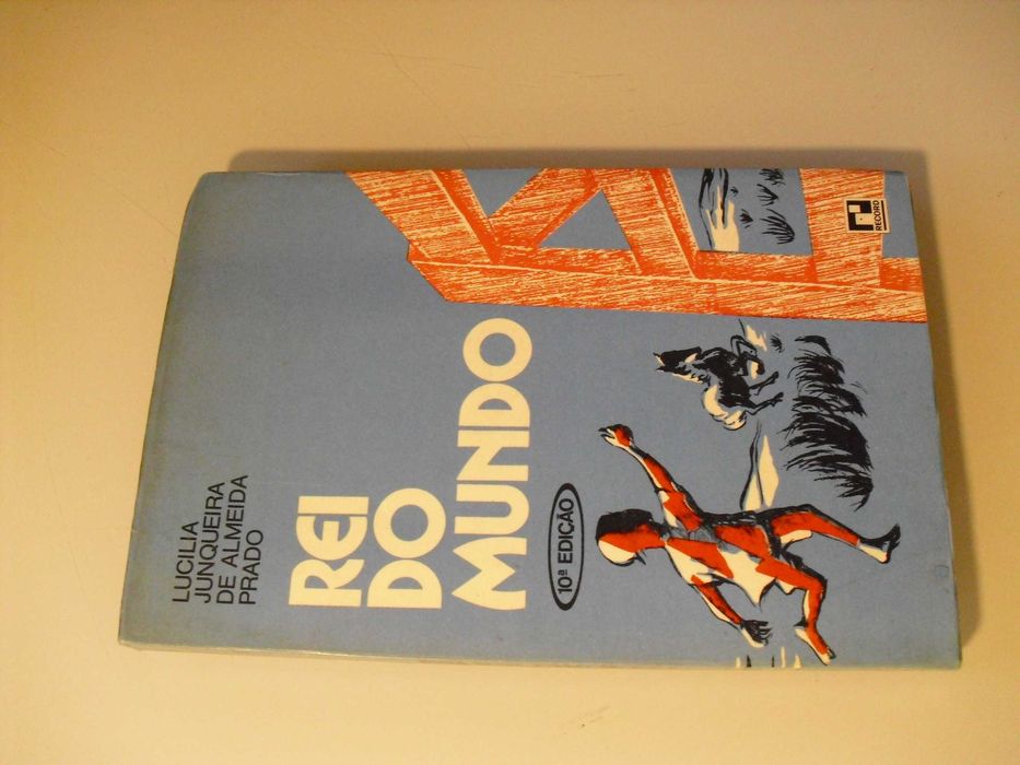 Prado (Lucilia Junqueira de Almeida);Rei do Mundo