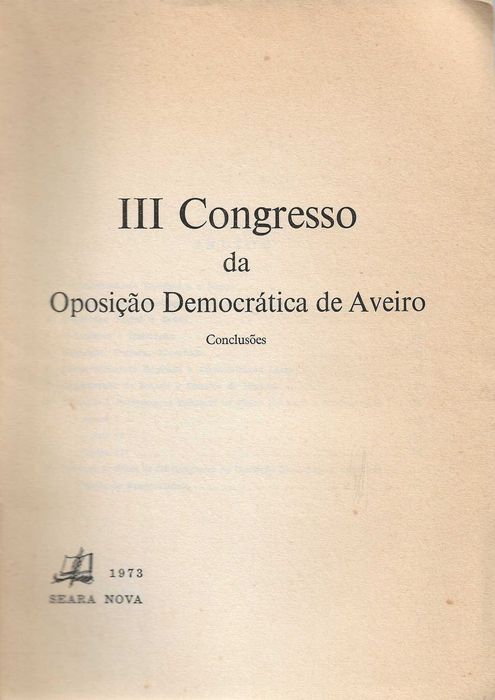 3º Congresso da Oposição Democrática 4 a 8 de Abril de 1973 Conclusões