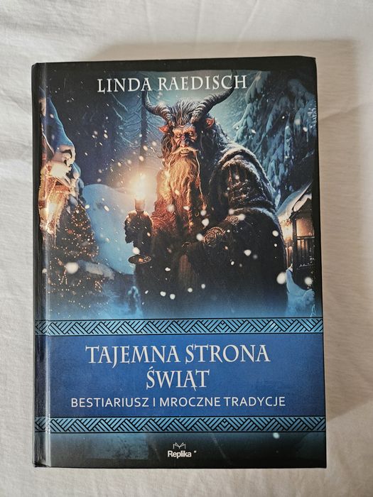 Tajemna strona świąt, Bestiariusz i mroczne tradycje L. Raedisch