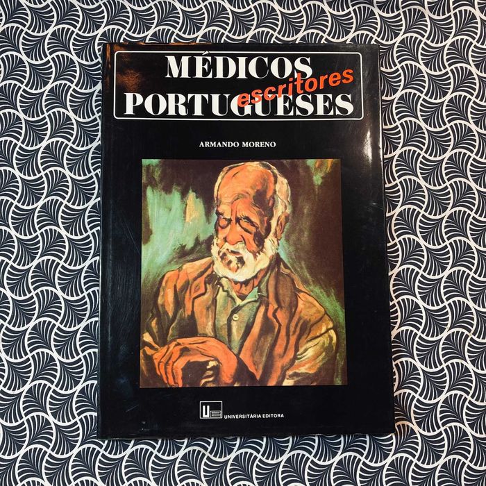 Médicos Escritores Portugueses Vol. II - Armando Moreno