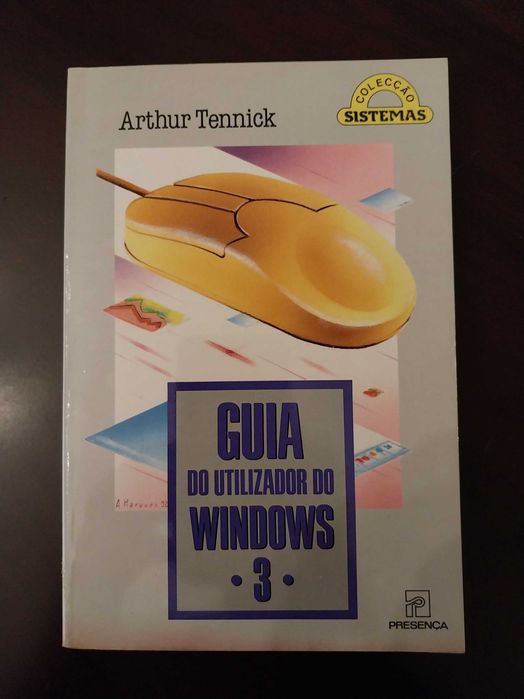 Guia do Utilizador Windows, Arthur Tennick, colecção sistemas 57