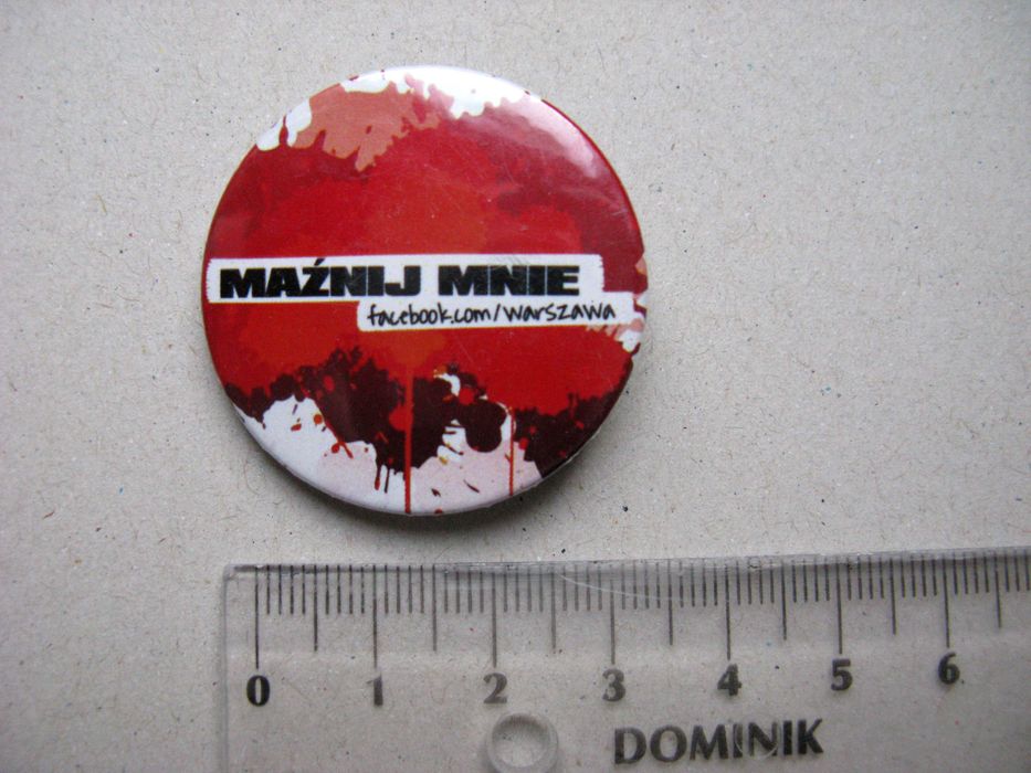 przypinka 3,5 cm Maźnij mnie