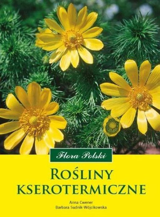 Rośliny kserotermiczne Multico Barbara Sudnik-Wójcikowska, Anna