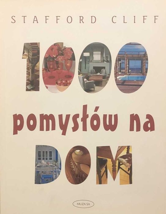 1000 pomysłów na dom - Stafford Cliff