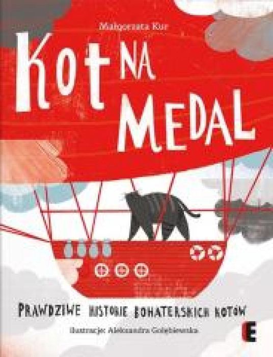 Kot na medal. Prawdziwe historie bohaterskich. Ezop Małgorzata Kur