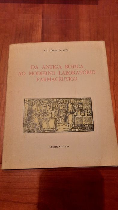 da antiga botica ao moderno laboratório farmacêutico A. C. Correia da