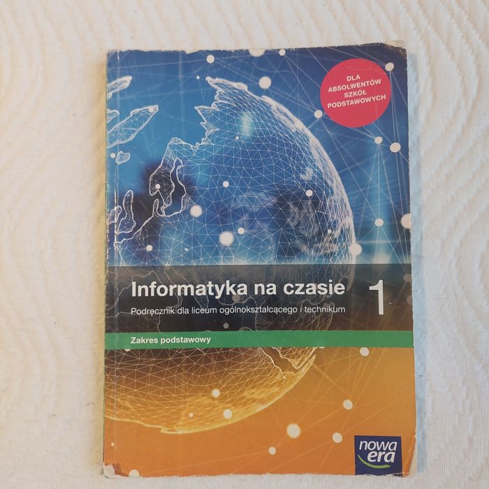 Informatyka na czasie, klasa 1, zakres podstawowy