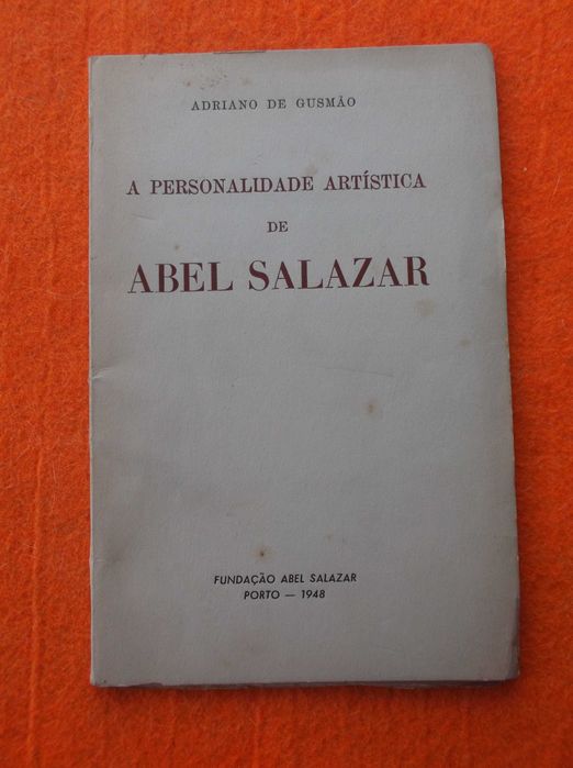 A Personalidade Artística de Abel Salazar - Adriano Gusmão