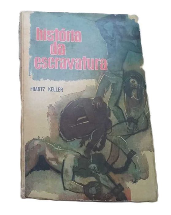 História da Escravatura, de Frantz Keller