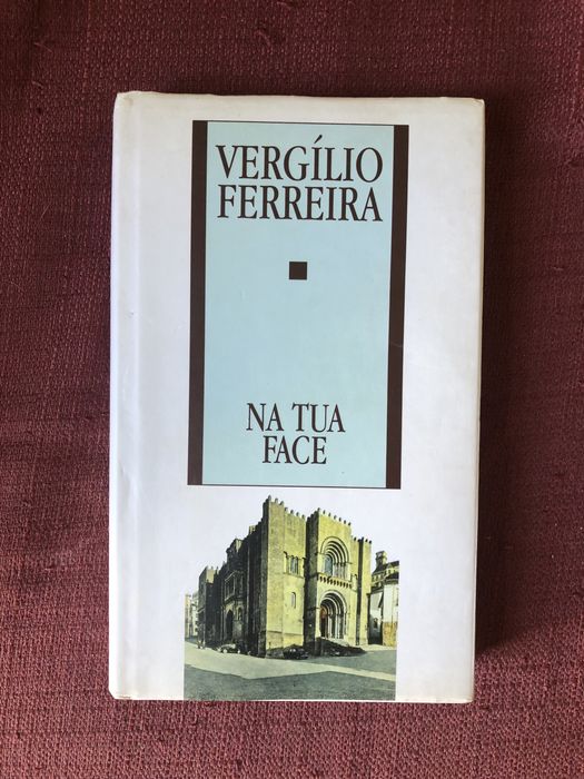 Na tua face - Vergilio Ferreira