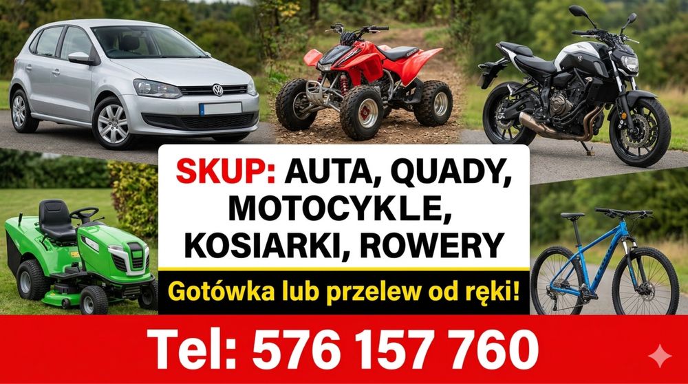 Skup: QUADY MOTOCYKLE CROSY SAMOCHODY ROWERY KOSIARKI TRAKTORKI moga byc to uszkodzone sprawne do drobych napraw do kasacji.