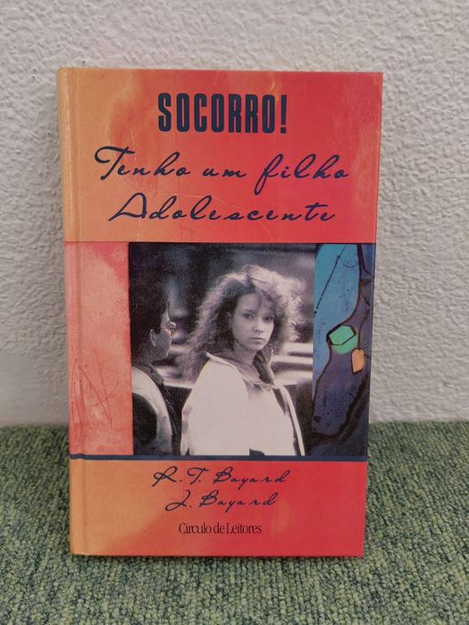 Livro "Socorro! Tenho um filho adolescente" de R. T. Bayard e J. Bayar