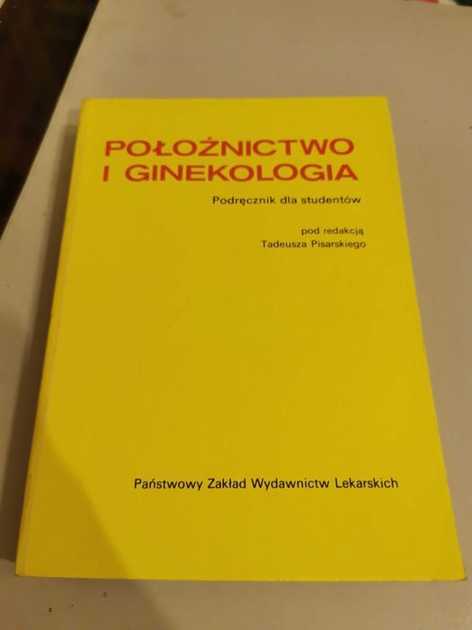Położnictwo i ginekologia - Tadeusz Pisarski