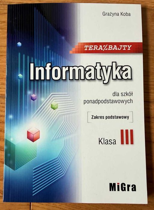 Informatyka LO 3 Teraz Bajty ZP 2021