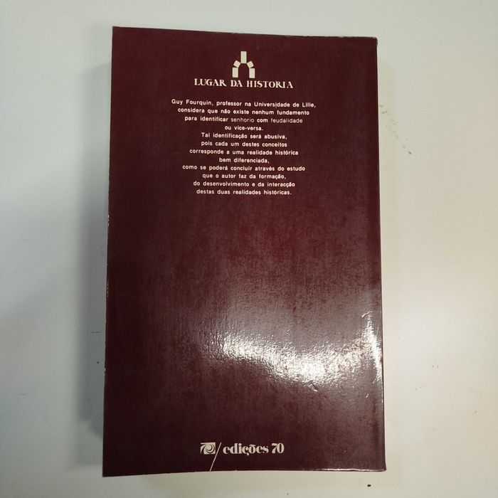 Senhorio e Feudalidade na Idade Média - Guy Fourquin