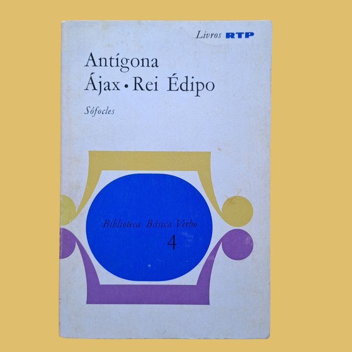 Antígona, Ajax, Rei Édipo - Sófocles