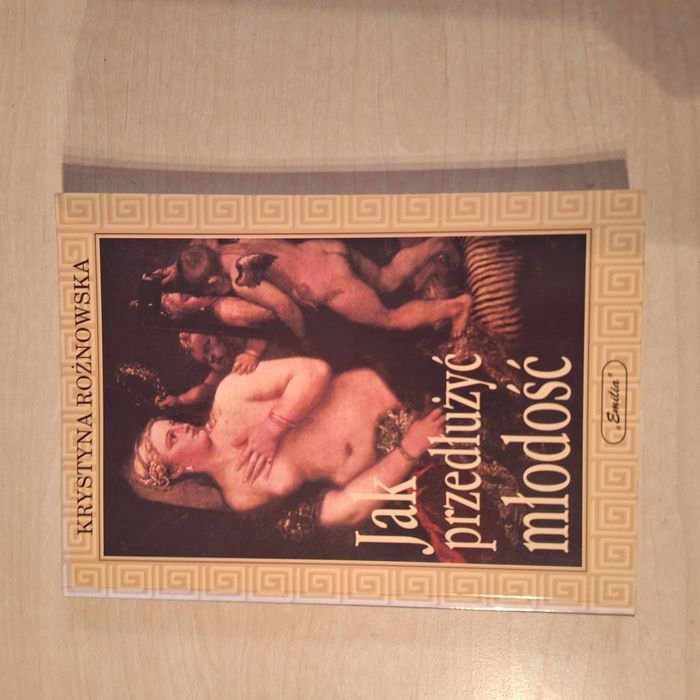 Krystyna Rożnowska Jak przedłużyć młodość