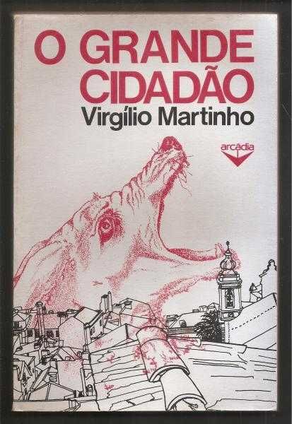 Virgílio Martinho - O Grande Cidadão (envio grátis)
