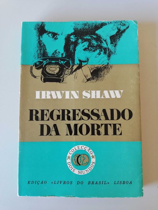 Regressado da morte - Irwin Shaw
