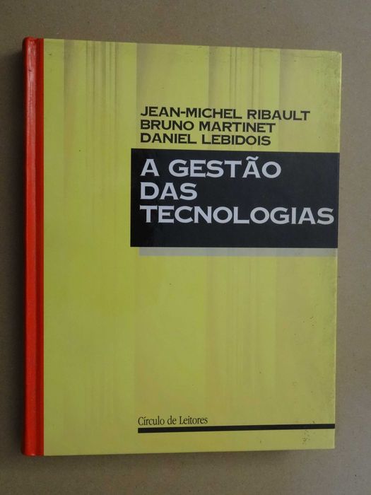 A Gestão das Tecnologias de Bruno Martinet