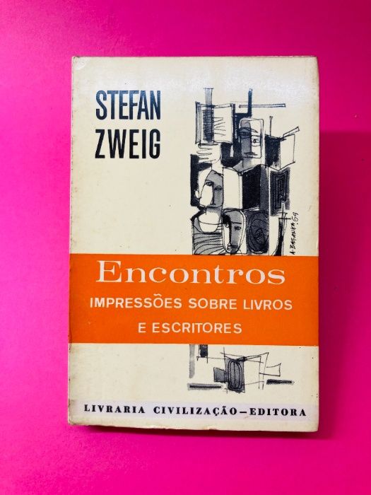 Encontros, Impressões Sobre Livros e Escritores - Stefan Zweig