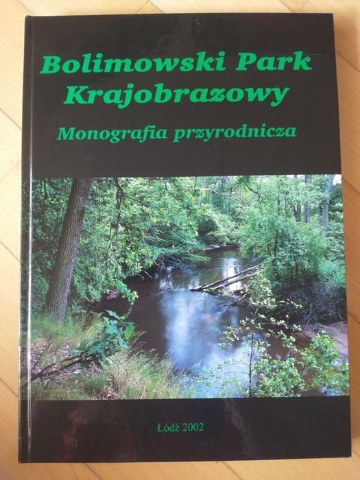 Książka "Bolimowski Park Krajobrazowy. Monografia przyrodnicza"