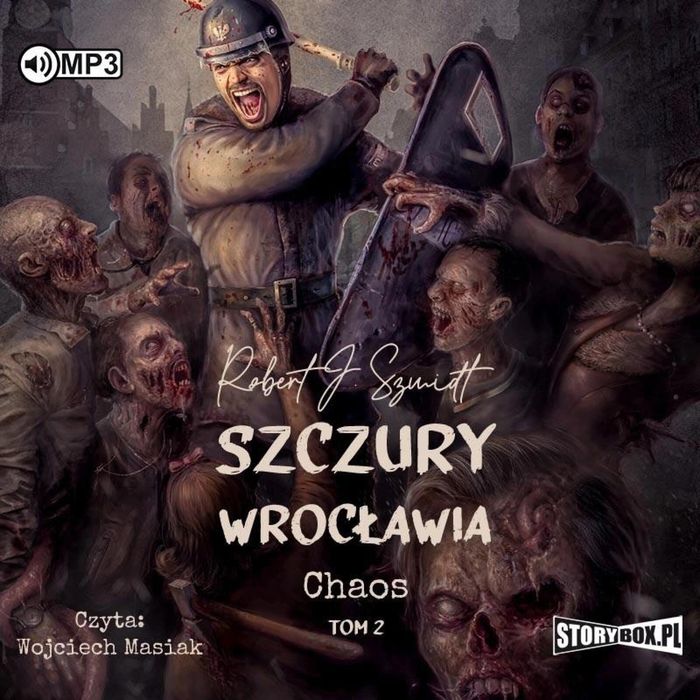 Chaos T.2 Szczury Wrocławia audiobook Storybox Robert J. Szmidt Rok