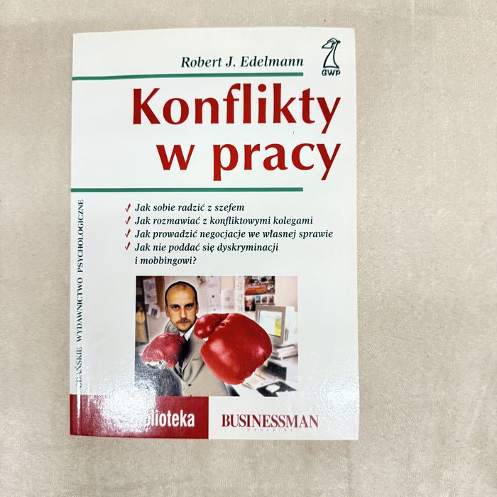 Książka Konflikt w pracy - Robert J. Edelman