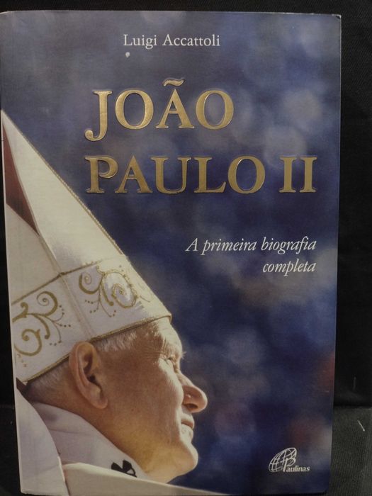 João Paulo II: A primeira biografia completa - Luigi Accattoli