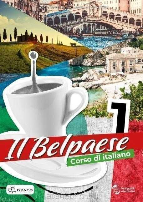 _NOWA_ Il Belpaese 1  Podręcznik + Ćwiczenia DRACO