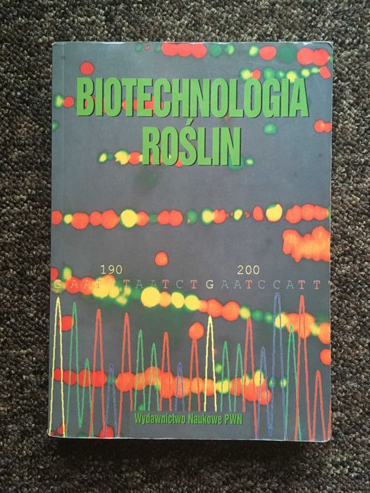 Biotechnologia roślin - podręcznik akademicki pod red. S. Małolepszego
