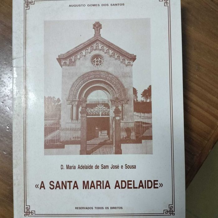 A Santa Maria Adelaide - Augusto Gomes dos Santos