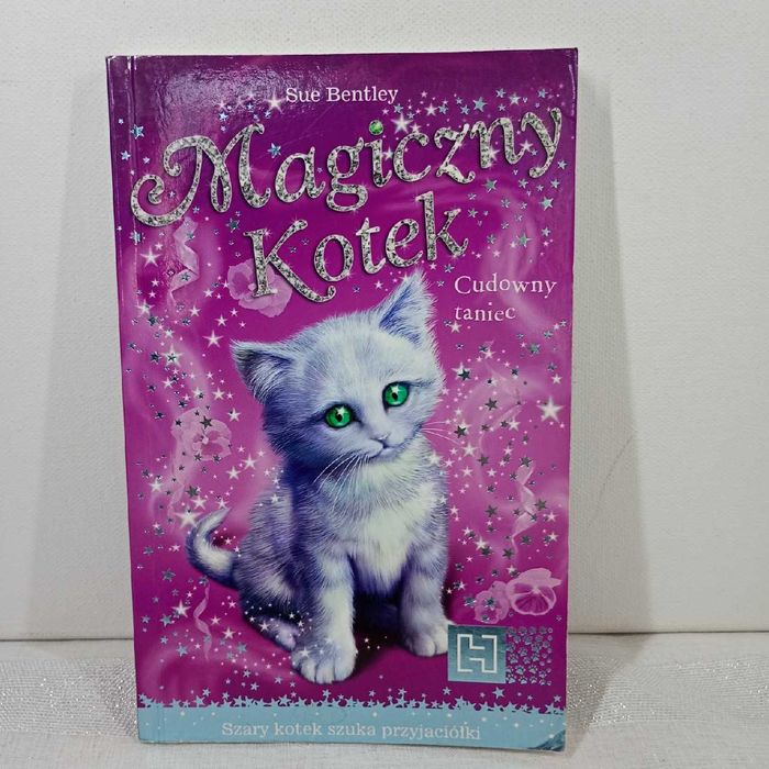 Magiczny kotek. Cudowny taniec. Sue Bentley