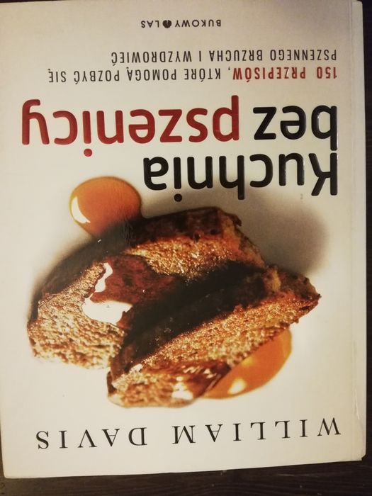 Kuchnia bez pszenicy, W. Davis, 150 przepisów