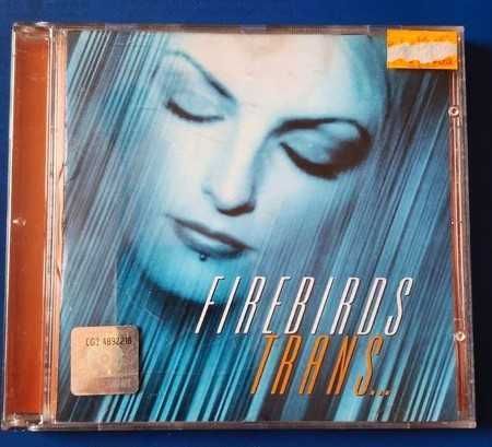 Firebirds, Trans, cd. Biały kruk.