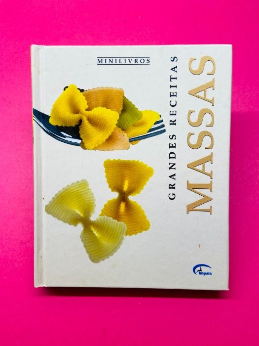 Grandes Receitas, Massas - Autores Vários