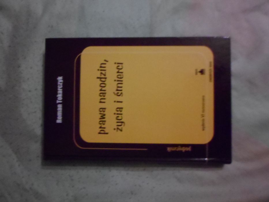 Roman Tokarczyk - Prawa narodzin,życia i śmierci podręcznik 2000 tward