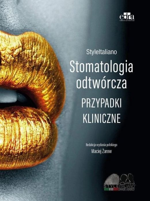 StyleItaliano. Stomatologia odtwórcza Urban & Partner praca zbiorowa