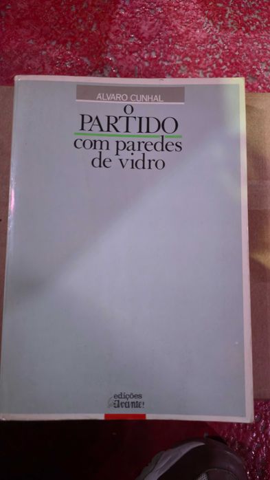 O Partido com Paredes de Vidro – Álvaro Cunhal